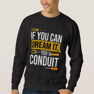 Sweatshirt Si Vous Pouvez Le Rêver, Vous Conduisez Électricie