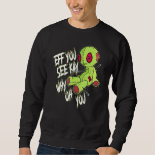 Sweatshirt Si Vous Voyez Kay Why Oh You Voodoo Doll