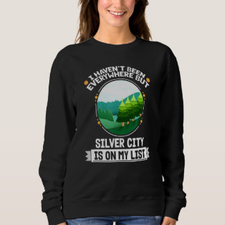 Sweatshirt Silver City est sur ma liste Nature Extérieur Ar