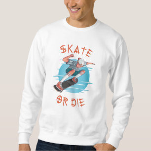 Sweatshirt Skate ou die Skateboarder Garçon