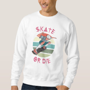 Sweatshirt Skate ou die Skateboarder Garçon