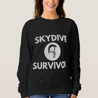 Sweatshirt Skydive Survivor Funny Skydiving