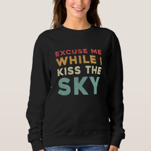 Sweatshirt Skydiver Excusez-Moi Pendant Que J'Embrasse Sky Vi