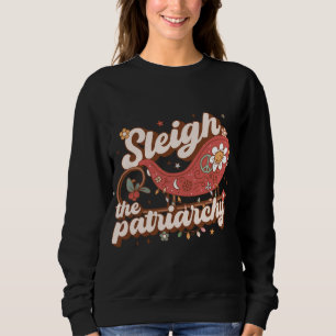 Sweatshirt Sleigh The Patriarchy Feminist Feminism Meme Retro