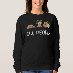 Sweatshirt Sloth Ew People Slots Pour Enfants Hommes Femmes