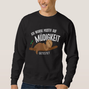 Sweatshirt Sloth J'Ai Été Testé Positif Pour La Fatigue