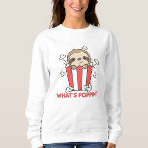 Sweatshirt Sloth Popcorn Whats Poppin Funny Sloths