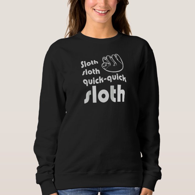 Sweatshirt Sloth Quick Quick Sloth Funny Ballroom Dance (Devant)