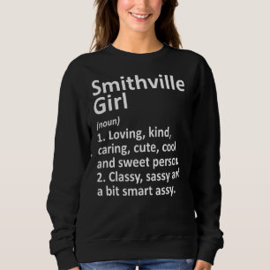 Sweatshirt Smithville Girl Tx Texas Funny City Home Roots