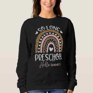 Sweatshirt So Long Préscolaire Hello Été Enseignant Gra Étudi