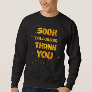 Sweatshirt Social Media Influencer 500k abonnés abonnés abonn