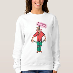 Sweatshirt Sommes-nous en récession ?