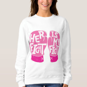 Sweatshirt Son combat est Mon combat Conscience du cancer du