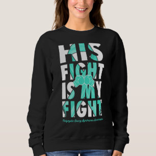 Sweatshirt Son Combat Est Mon Combat Pcos Sensibilisation Tur