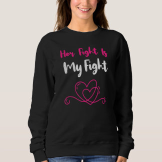 Sweatshirt Son combat est mon combat soutien positif Tee