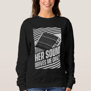 Sweatshirt Son Son M'ensorcelle Ingénieur du Son de Studio H