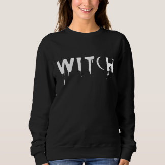 Sweatshirt Sorcière Drippy - Cadeau Pour Sorcières & Louveur