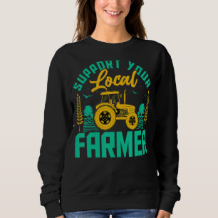 Sweatshirt Soutenez votre ferme agricole locale Motivat