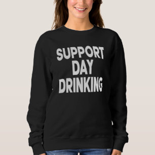 Sweatshirt Soutenir les femmes buvant la journée de la Saint-