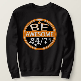 Sweatshirt Soyez génial 24h/24, 7j/7 (Hommes)