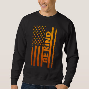 Sweatshirt Soyez gentil journée d'unité du drapeau américain