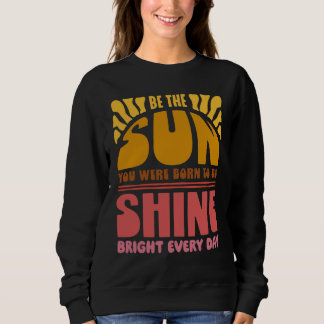 Sweatshirt Soyez le soleil