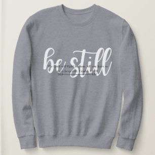 Sweatshirt Soyez toujours et sachez que je suis Dieu