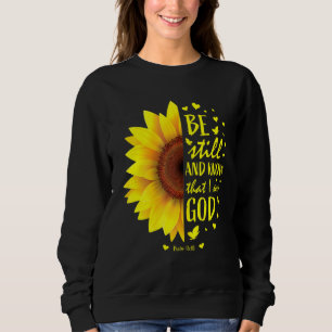 Sweatshirt Soyez Toujours Et Sachez Que Je Suis Dieu Sunflowe