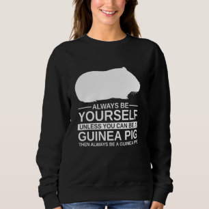 Sweatshirt Soyez Toujours Guinéen Cochon Pour Hommes Femmes C