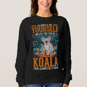 Sweatshirt Soyez toujours vous-même à moins que vous ne puiss