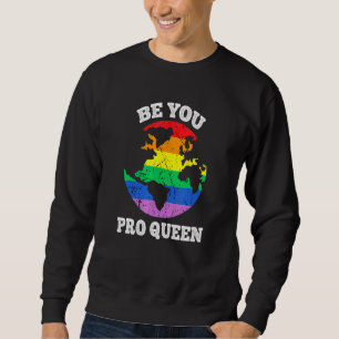 Sweatshirt Soyez vous Reine Glbt Gay pride Vintage