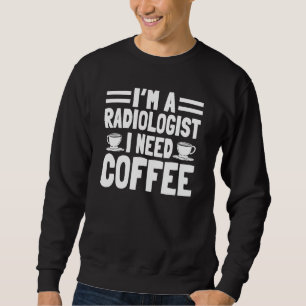 Sweatshirt Spécialiste en radiologie médicale technicien de c