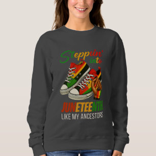 Sweatshirt Steppin' Into Junetten - Black Woman Pride
