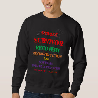 Sweatshirt Stroke Survivor Logiciel Mise à jour des vêtements