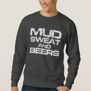 Sweatshirt Sueur et bières de boue