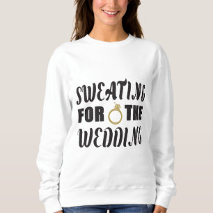 Sweatshirt Sueur pour le Mariage