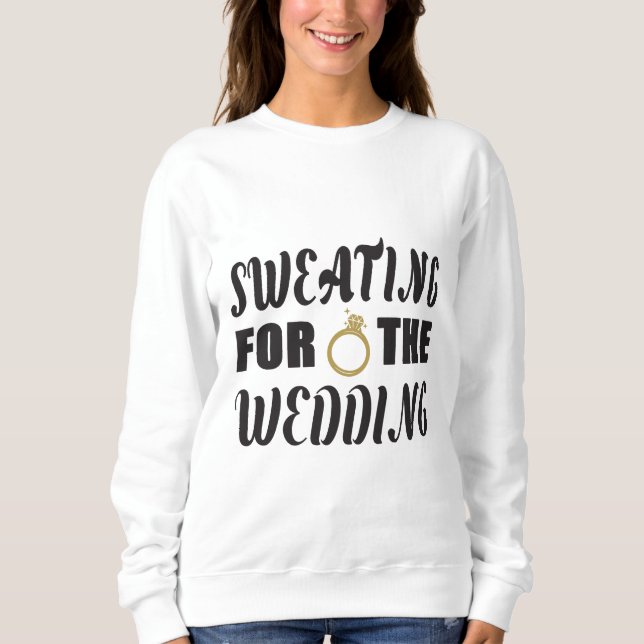 Sweatshirt Sueur pour le Mariage (Devant)