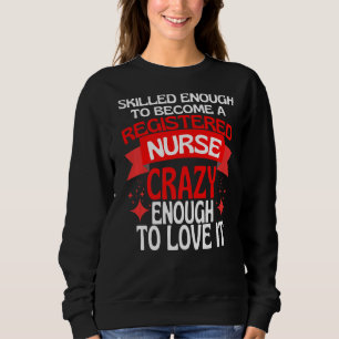Sweatshirt Suffisamment Compétent Pour Devenir Infirmière Agr