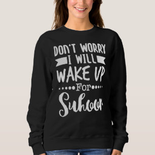 Sweatshirt Suhor Dit Iftar jeûner Ramadan Kareem Eid Isl
