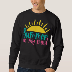 Sweatshirt Summer On My Mind Bonjour Summer Vacances Soleil