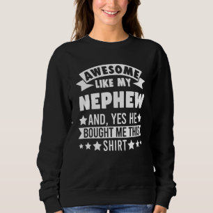 Sweatshirt Super Comme Ma Tante Oncle Nephew