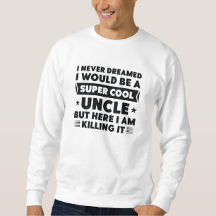Sweatshirt Super Cool oncle