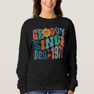 Sweatshirt Super depuis décembre 1972 Vintage Retro 50th Birt