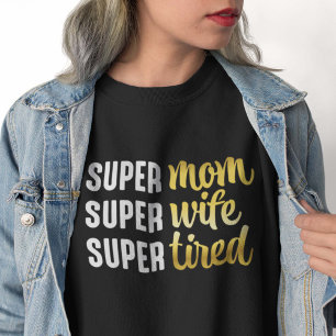 Sweatshirt Super Maman Super Femme Super Fatigué