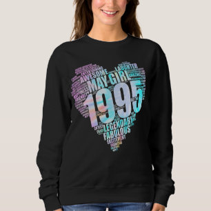 Sweatshirt Super May Girl 1995 Fabuleux Big Heart 27e Birt