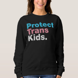 Sweatshirt Support Lgbt Protéger Trans Kid Lgbt Pride