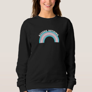 Sweatshirt Supposons Que Rien De Transgenre Pride Trans Rainb
