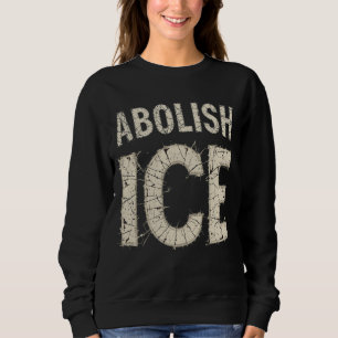 Sweatshirt Supprimer la protestation en gras ICE - droits de 