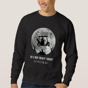 Sweatshirt Sur Un Sombre Désert Fairway Golf Witch Cool Vent 