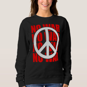 SWEATSHIRT SYMBOLE DE LA PAIX PAS D'ANNONCE DE LA GUERRE SYMB